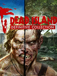 Dead Island Definitive Collection