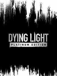 Dying Light Platinum Edition