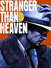 STRANGER THAN HEAVEN