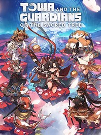Towa and the Guardians of the Sacred Tree