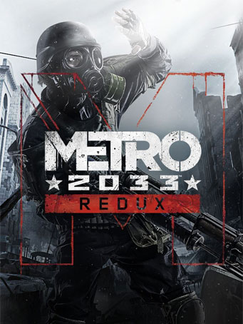 Metro 2033 Redux