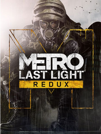 Metro: Last Light Redux