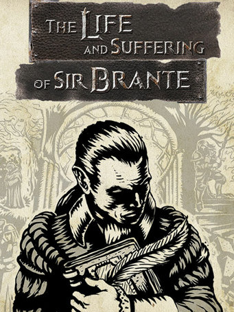 The Life and Suffering of Sir Brante