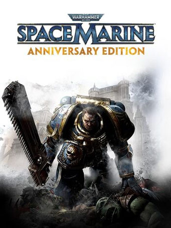 Warhammer 40,000: Space Marine - Anniversary Edition